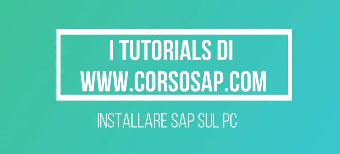 Video tutorial: Installare SAP sul tuo PC