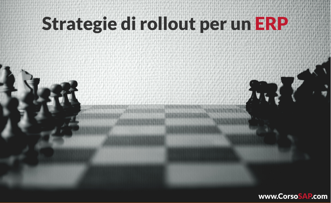 Strategie di rollout di un ERP come SAP